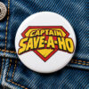 Captain Save A Ho Buttons