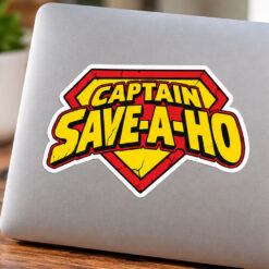 Captain Save A Ho Sticker