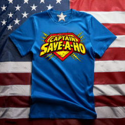 Captain Save A Ho Funny Parody Shirt
