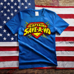 Captain Save A Ho Funny Parody Shirt