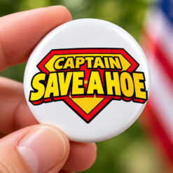 Captain Save A Hoe Button