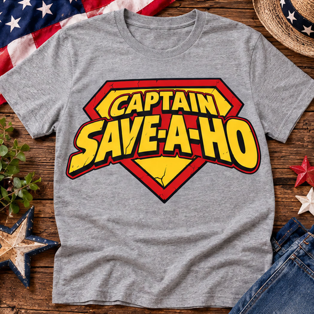 Captain Save A Hoe Comfort Colors Shirt