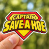 Captain Save A Hoe Sticker